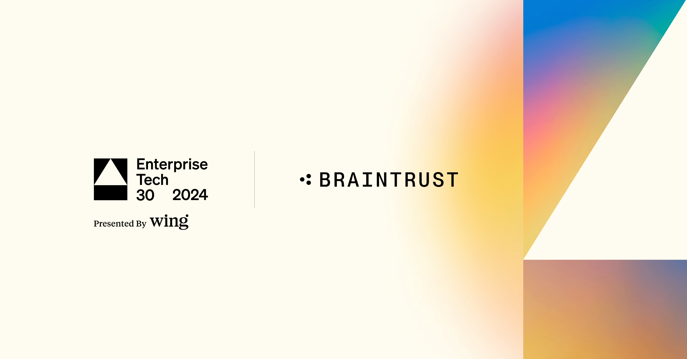 Braintrust selected to be in the Enterprise Tech 30